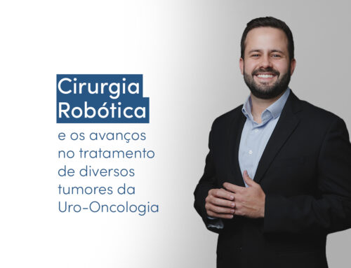 Cirurgia Robótica e os avanços no tratamento de diversos tumores da Uro-Oncologia